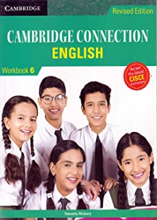 CAMBRIDGE CONNECTION: ENGLISH FOR ICSE SCHOOLS WORKBOOK 6, REVISED EDITION