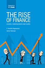 Rise of Finance : Causes, Consequences and Cures