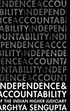 Independence and Accountability of the Higher Indian Judiciary