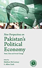 New Perspectives on Pakistan's Political Economy : State, Class and Social Change