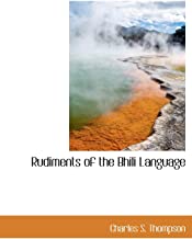 Rudiments of the Bhili Language