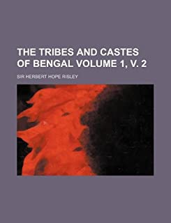 THE TRIBES AND CASTES OF BENGAL VOLUME 1, V. 2 