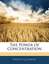 THE POWER OF CONCENTRATION