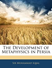 THE DEVELOPMENT OF METAPHYSICS IN PERSIA