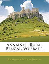 ANNALS OF RURAL BENGAL, VOLUME 1