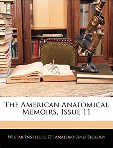 The American Anatomical Memoirs, Issue 11