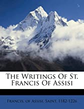 The writings of St. Francis of Assisi
