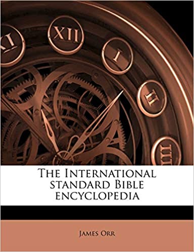 The International standard Bible encyclopedia
