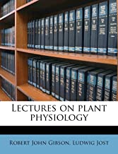 Lectures on plant physiology