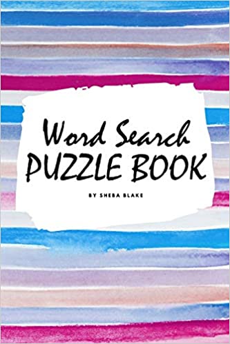 WORD SEARCH PUZZLE BOOK FOR TEENS AND YOUNG ADULTS (6X9 PUZZLE BOOK / ACTIVITY BOOK)