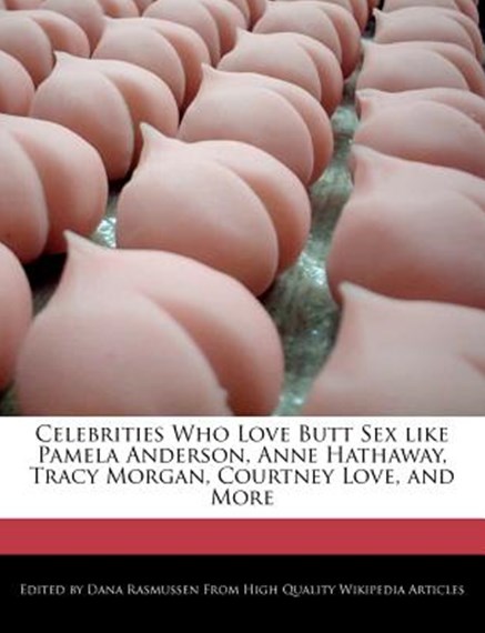 Celebrities Who Love Butt Sex