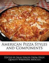 American Pizza Styles and Components