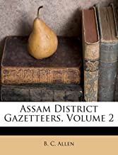Assam District Gazetteers, Volume 2