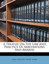 A Treatise On The Law And Practice Of Arbitrations And Awards