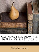 Calendar Tiles, Drawings by G.F.B., Verses by C.D.B.