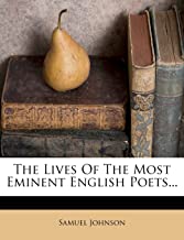 THE LIVES OF THE MOST EMINENT ENGLISH POETS