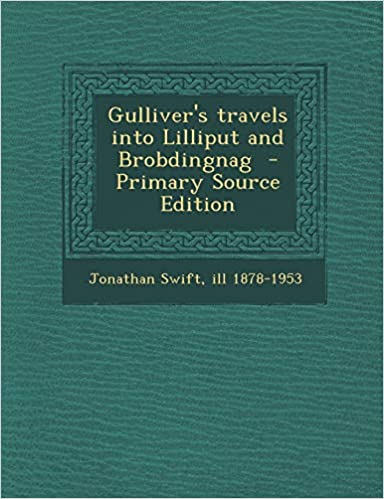 Gulliver's Travels Into Lilliput and Brobdingnag
