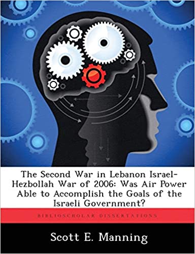 The Second War in Lebanon Israel-Hezbollah War of 2006