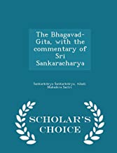 THE BHAGAVAD-GITA, WITH THE COMMENTARY OF SRI SANKARACHARYA