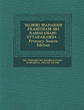 Valmiki Maharshi Pranitham-Sri Ramayanam-Uttarakanda - Primary Source Edition