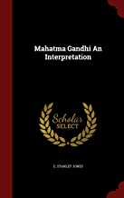 Mahatma Gandhi An Interpretation