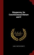 Ringworm, Its Constitutional Nature
