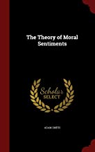 THE THEORY OF MORAL SENTIMENTS