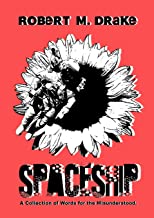 Spaceship: A collection of quotes for the misunderstood