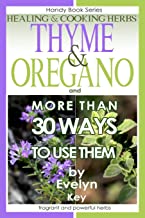 Thyme & Oregano, Healing and Cooking Herbs