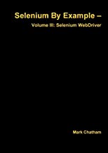Selenium by Example - Volume III