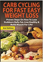 CARB CYCLING FOR FAST EASY WEIGHT LOSS