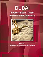 Dubai Export-Import, Trade and Business Directory Volume 1