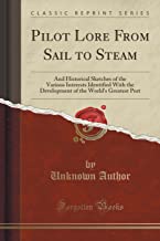 Pilot Lore from Sail to Steam