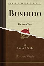 BUSHIDO: THE SOUL OF JAPAN
