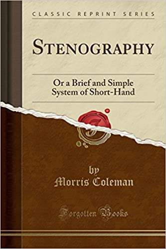 STENOGRAPHY: OR A BRIEF AND SIMPLE SYSTEM OF SHORT-HAND