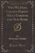 WHY WE HAVE CHOSEN FOREST HILLS GARDENS FOR OUR HOME
