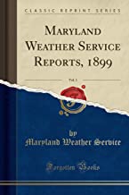 Maryland Weather Service Reports, 1899, Vol. 1