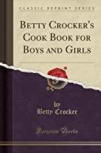 Betty Crocker's Cook Book for Boys and Girls