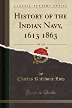 History of the Indian Navy, 1613 1863, Vol. 1 of 2 