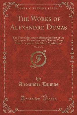 THE WORKS OF ALEXANDRE DUMAS, VOL. 2 OF 9