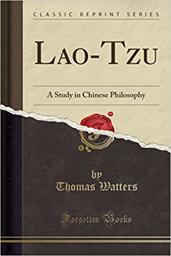LAO-TZU: A STUDY IN CHINESE PHILOSOPHY