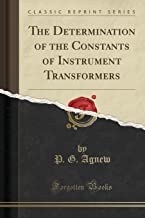 The Determination of the Constants of Instrument Transformers
