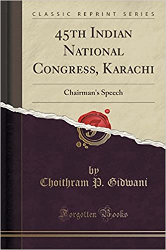 45th Indian National Congress, Karachi: Chairman's Speech 