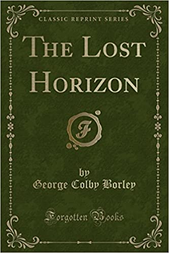 The Lost Horizon (Classic Reprint)