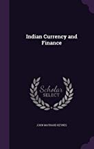 INDIAN CURRENCY AND FINANCE