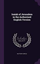 ISAIAH OF JERUSALEM IN THE AUTHORISED ENGLISH VERSION