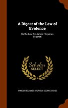 A DIGEST OF THE LAW OF EVIDENCE