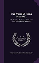 The Works of Fiona Macleod