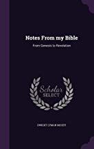 NOTES FROM MY BIBLE: FROM GENESIS TO REVELATION