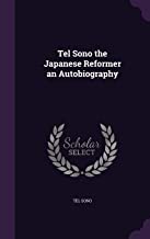 Tel Sono the Japanese Reformer an Autobiography